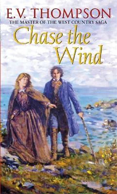 Chase The Wind: Number 2 in series by E. V. Thompson