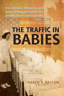 The Traffic in Babies by Karen Balcom