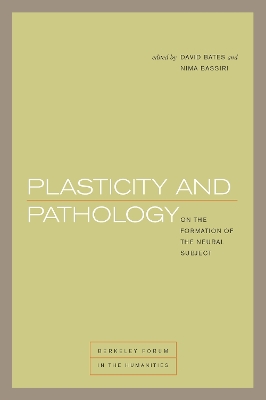 Plasticity and Pathology by David Bates