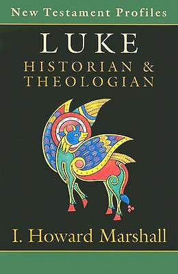 Luke: Historian and Theologian book