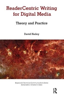 Readercentric Writing for Digital Media by David Hailey