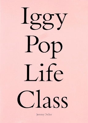 Iggy Pop Life Class book