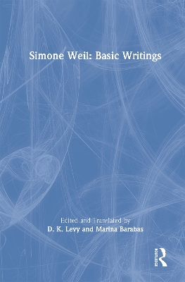 Simone Weil: Basic Writings by Simone Weil