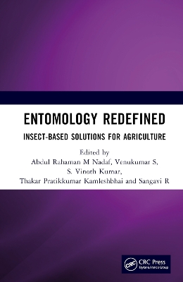 Entomology Redefined: Insect-Based Solutions For Agriculture book