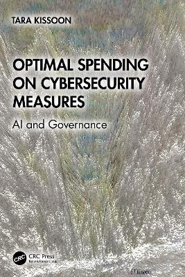 Optimal Spending on Cybersecurity Measures: AI and Governance book