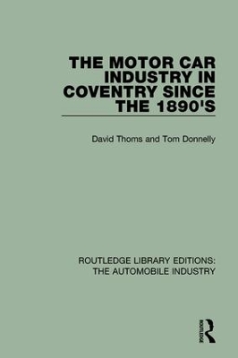 The Motor Car Industry in Coventry Since the 1890s book