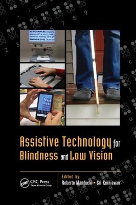 Assistive Technology for Blindness and Low Vision book