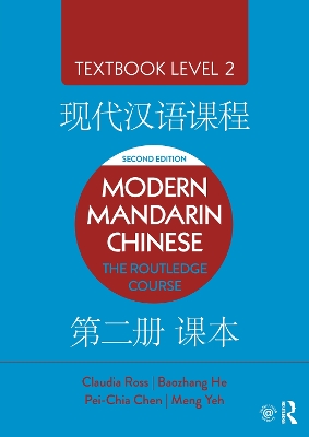 Modern Mandarin Chinese: The Routledge Course Textbook Level 2 book