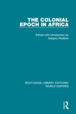 The Colonial Epoch in Africa book