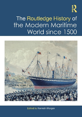 Routledge History of the Modern Maritime World Since 1500 book