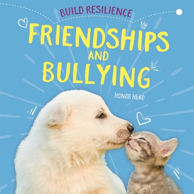 Build Resilience: Friendships and Bullying book
