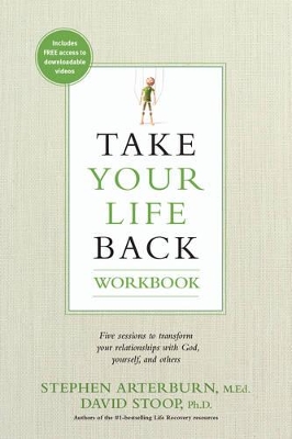 Take Your Life Back by Stephen Arterburn