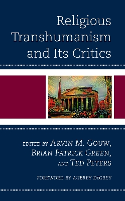 Religious Transhumanism and Its Critics book