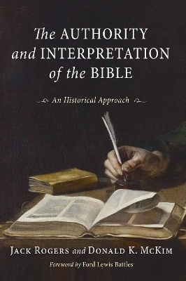 Authority and Interpretation of the Bible: An Historical Approach book