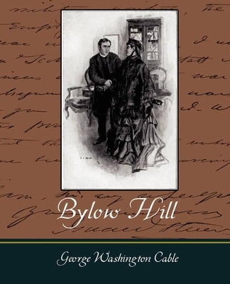 Bylow Hill by George Washington Cable
