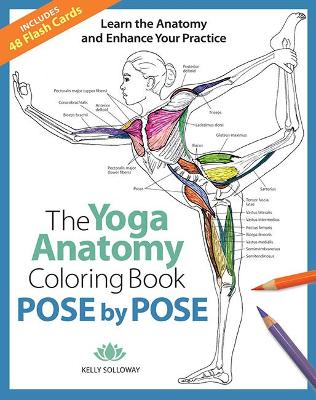 Pose by Pose: The Yoga Anatomy Coloring Book book