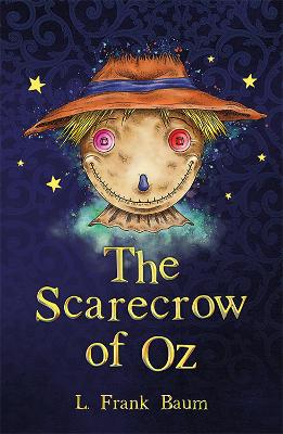 The The Scarecrow of Oz by L Frank Baum
