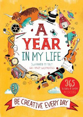 Year in My Life: Be Creative Every Day by Lucy Menzies