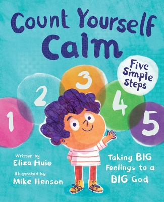 Count Yourself Calm: Taking BIG Feelings to a BIG God book