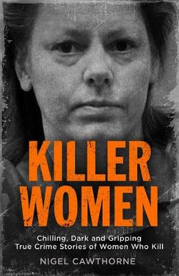 Killer Women by Nigel Cawthorne