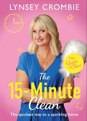 Queen of Clean - The 15-Minute Clean: The quickest way to a sparkling home book