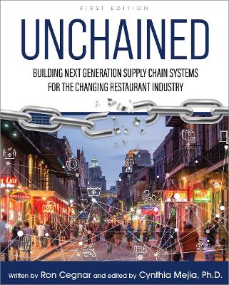 Unchained: Building Next Generation Supply Chain Systems for the Changing Restaurant Industry book