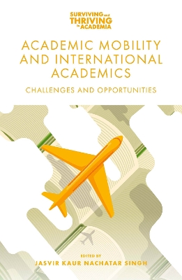 Academic Mobility and International Academics: Challenges and Opportunities book