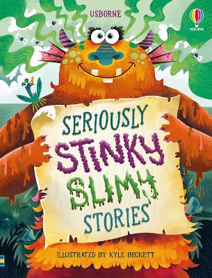 Seriously Stinky Slimy Stories book