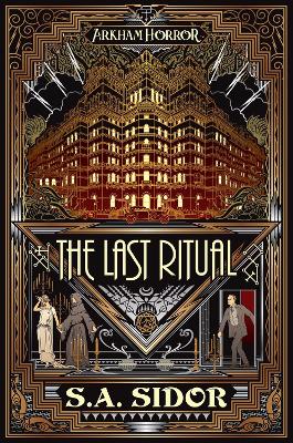 The Last Ritual: An Arkham Horror Novel book