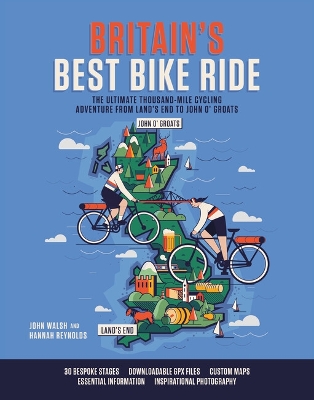 Britain's Best Bike Ride: The ultimate thousand-mile cycling adventure from Land’s End to John o’ Groats book