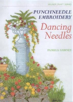 Punchneedle Embroidery: Dancing Needles book