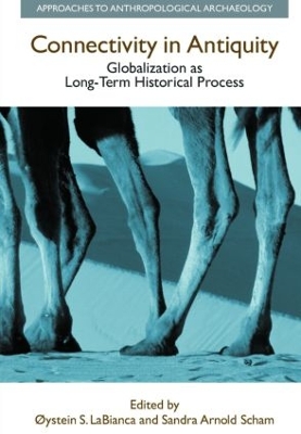 Connectivity in Antiquity by Oystein S. LaBianca