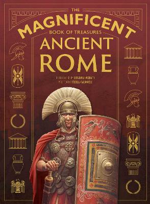 The Magnificent Book of Treasures: Ancient Rome by Stella Caldwell