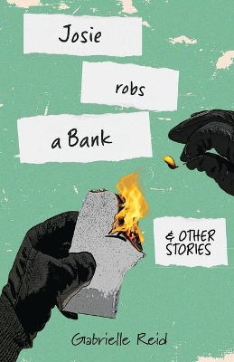 Josie Robs a Bank (and other stories) book