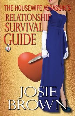 Housewife Assassin's Relationship Survival Guide book