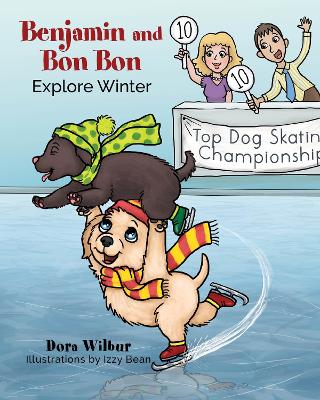 Benjamin and Bon Bon Explore Winter book