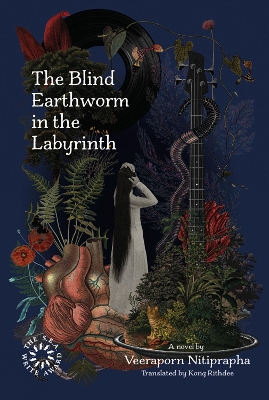 The Blind Earthworm in the Labyrinth book