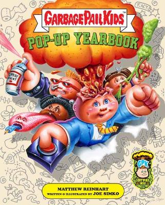 Garbage Pail Kids: The Ultimate Pop-Up Yearbook book