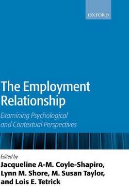 The Employment Relationship by Jacqueline A-M. Coyle-Shapiro