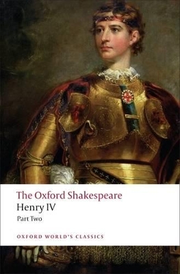 Henry IV, Part 2: The Oxford Shakespeare by William Shakespeare