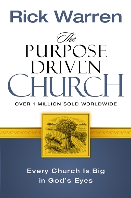 The Purpose Driven Church by Rick Warren