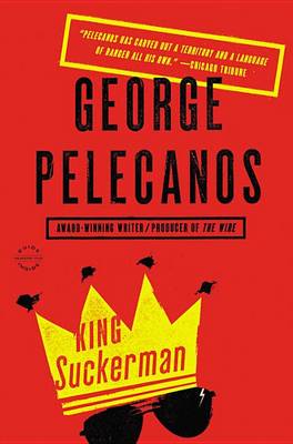 King Suckerman by George P. Pelecanos