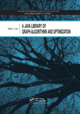 A A Java Library of Graph Algorithms and Optimization by Hang T. Lau