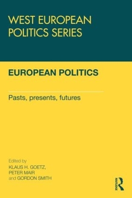 European Politics by Klaus H Goetz