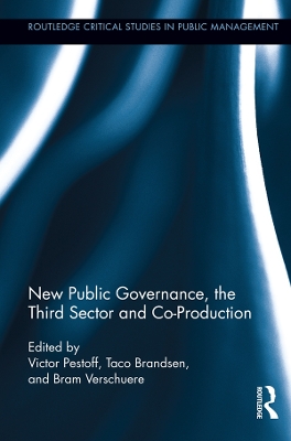 New Public Governance, the Third Sector, and Co-Production by Victor Pestoff