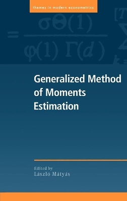 Generalized Method of Moments Estimation by Laszlo Matyas