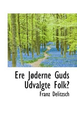 Ere Joderne Guds Udvalgte Folk? book