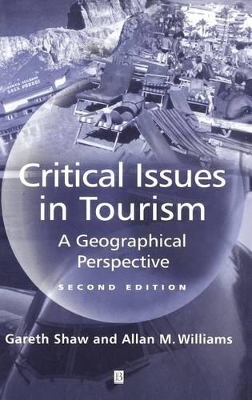 Critical Issues in Tourism by Gareth Shaw