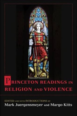 Princeton Readings in Religion and Violence by Mark Juergensmeyer