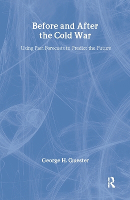 Before and After the Cold War by George H. Quester